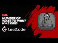1411.  Number of Ways to Paint N × 3 Grid | Leetcode daily problem