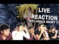 LA MORT DE MELIODAS - SEVEN DEADLY SINS S02 EP20 - LIVE REACTION FR