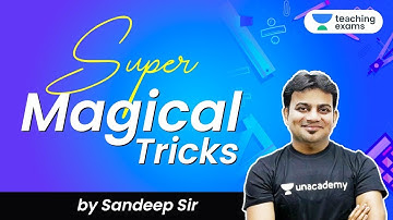 CTET/ Teaching Exams 2020 | Maths by Sandeep Dixit | Super Magical Tricks | Smart Learning
