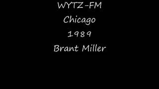 WYTZ Chicago 1989 Brant Miller Details