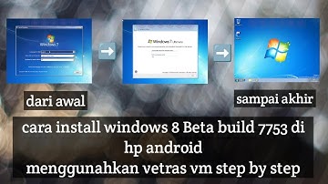 Cara install windows 8 beta build 7753 di android menggunakan vectras vm step by step