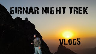 Girnar Parvat Night Trek | Gujarat tour Vlog5