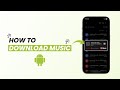 How To Download Music On Android? Mp3 Song