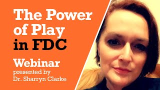 PD In Your Pocket 45: The Power of Play in Family Day Care: Webinar