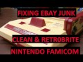 Fixing eBay Junk - Famicom - Retr0brite and clean the system