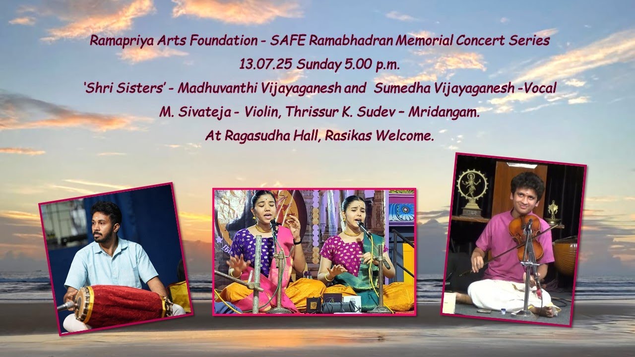 ‘Shri Sisters’ - Madhuvanthi Vijayaganesh and Sumedha Vijayaganesh - Ramapriya Arts Foundation.