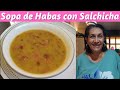 SOPA DE HABAS CON SALCHICHAS | La Cocina de Lala