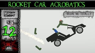 "Rocket Car Acrobatics" ► [S3 Ep12] Stickman Dismount - Break Me Totally on Android screenshot 4
