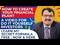 How to create your financial plan  for do it yourself  diy investors learn my secret formula