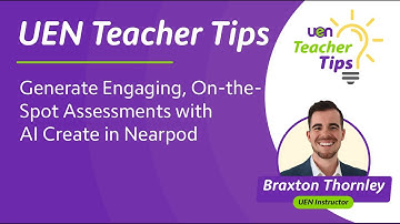 Generate Engaging, On-the-Spot Assessments with AI Create in Nearpod | UEN Teacher Tips