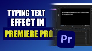 How to Create a TYPING TEXT Effect in Premiere Pro 2023 (QUICK & EASY!)