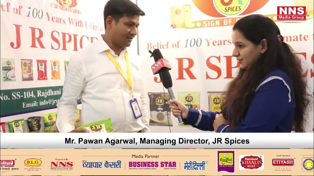 Mr. Pawan Agarwal, Managing Director, JR Spices YouTube