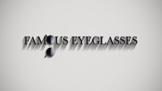 Famous Eyeglasses