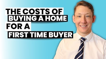 What Are The Fees for Buying a House as a First-Time Buyer? (UK)