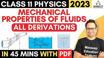 Mechanical Properties of Fluids all Derivations | Class 11 Physics Chapter 10 | PDF
