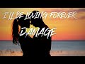 I'll Be Loving You Forever - Damage ( lyrics )