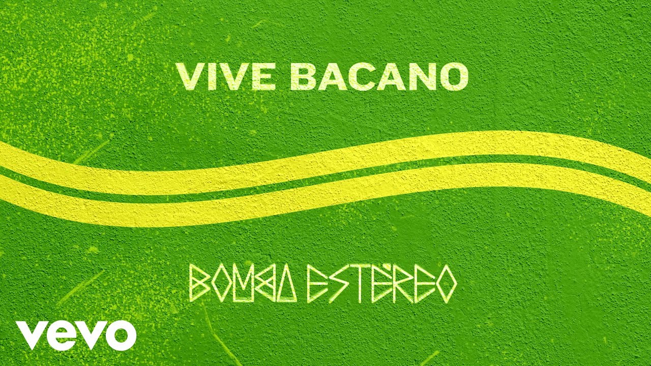 在 YouTube 上观看 Bomba Estéreo - Vive Bacano (Audio) 在 YouTube 上观看 Bomba Estéreo - Vive Bacano (Audio)