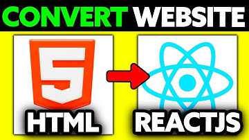 How To Convert HTML Website to ReactJS (2025 UPDATED!)