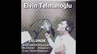 Elvin Telmanoglu Evlənək Resimi