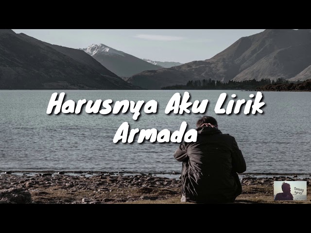 Harusnya Aku Lirik - Armada class=