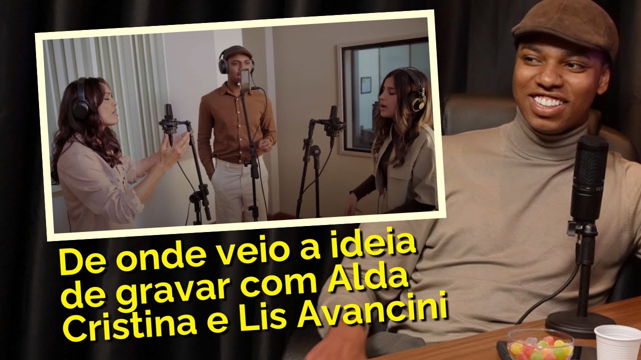 DE ONDE SURGIU A IDEIA DA GRAVAÇÃO COM ALDA CRISTINA E LIS AVANCINI | Mathias Rodrigues