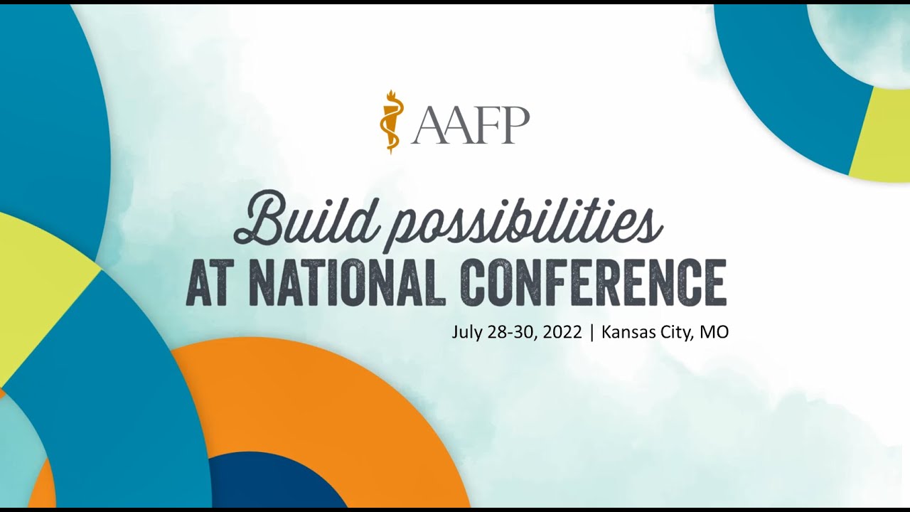 Build Possibilities at AAFP's National Conference July 2830, 2022
