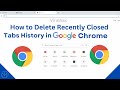 How to Delete Recently Closed Tabs History on Chrome | Clear Recently Closed Tabs History 🔄🚫