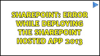 Sharepoint: Error while deploying the SharePoint hosted App 2013 (2 Solutions!!)