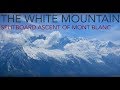 The White Mountain (2017) - Splitboard ascent of Mont Blanc with Christophe Profit