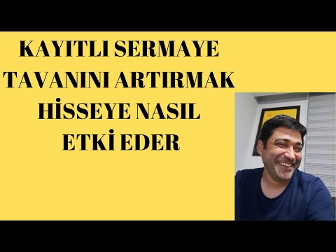 Video: Kayıtlı Sermayede Bir Artış Nasıl Yansıtılır