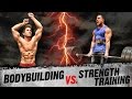 Bodybuilding VS  Strength Training | ARE YOU DOING THE RIGHT WORKOUTS?