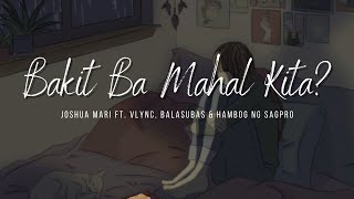 Bakit Ba Mahal Kita? - Joshua Mari ft. Vlync, Balasubas & Hambog ng Sagpro | (Lyric Video)