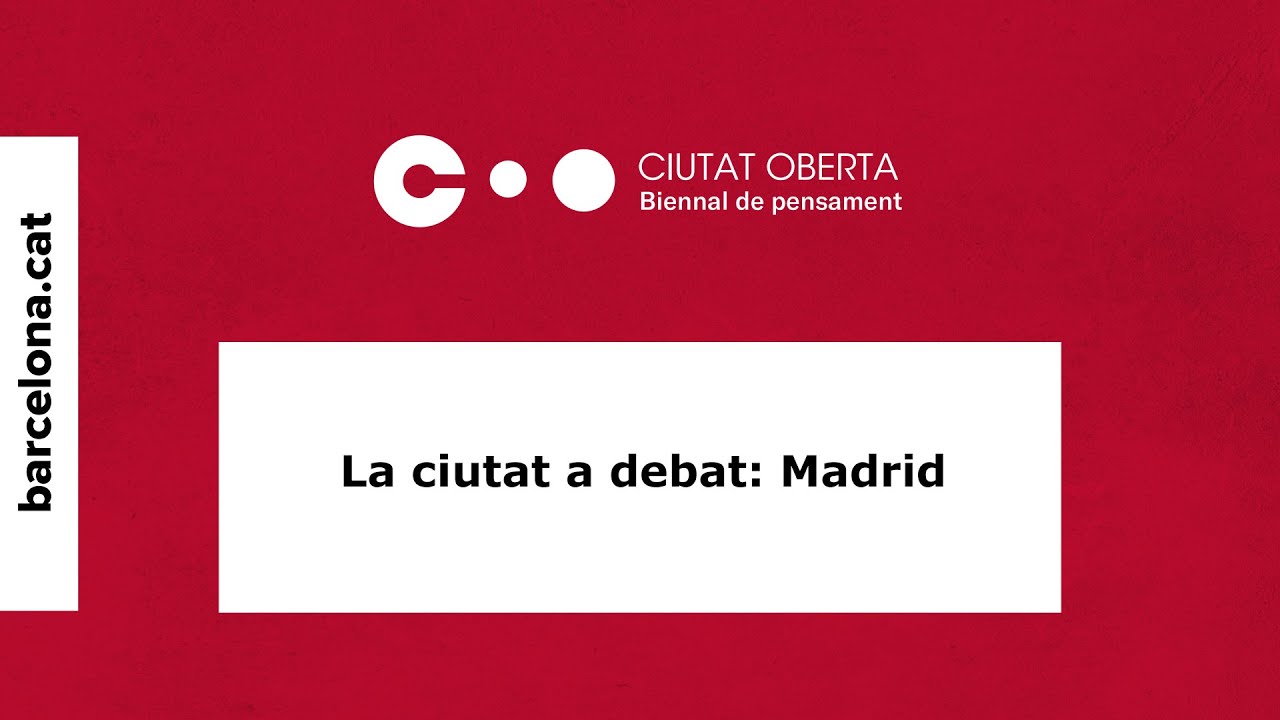 barcelona catalonia plaza hotel Biennal de Pensament - La ciutat a debat: Madrid