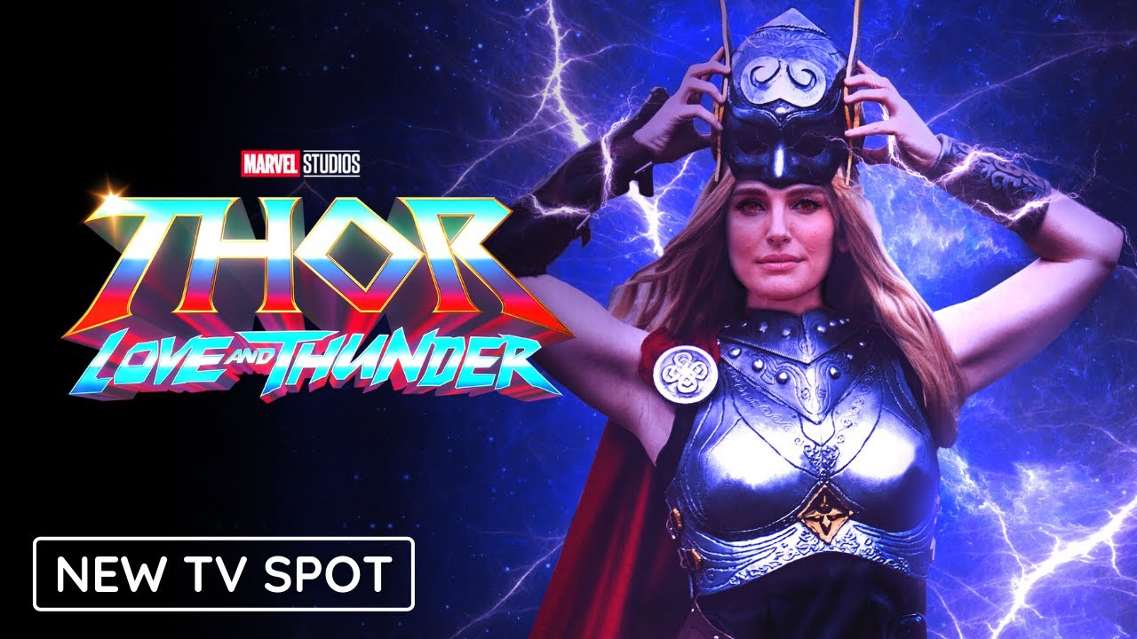 Thor: Love & Thunder's New Trailer Highlights the Mighty Thor