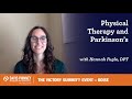 The Victory Summit: Physical Therapy and Parkinson’s