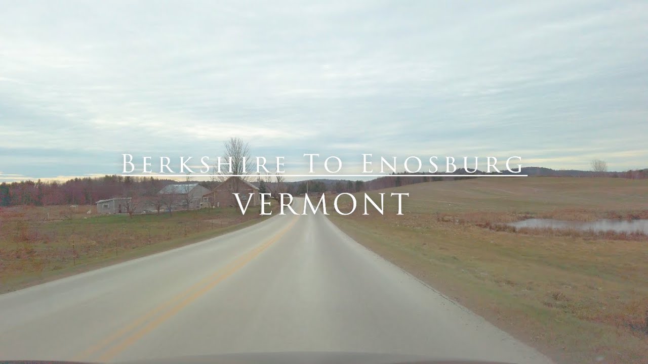 Berkshire To Enosburg, Vermont, USA YouTube