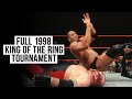 FULL TOURNAMENT: 1998 King of the Ring | Rock, Triple H, Shamrock and more vie for the crown