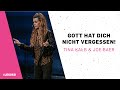 Gott hat dich nicht vergessen! | Tina Kalb & Joe Baer