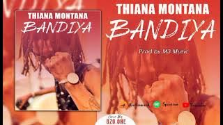 THIANA-MONTANA- (BANDIYA)