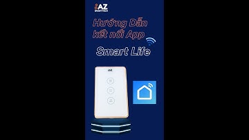 CÁCH KẾT NỐI CÔNG TẮC CỬA CUỐN THÔNG MINH AZ SMARTTECH VÀO ĐIỆN THOẠI ĐIỀU KHIỂN.