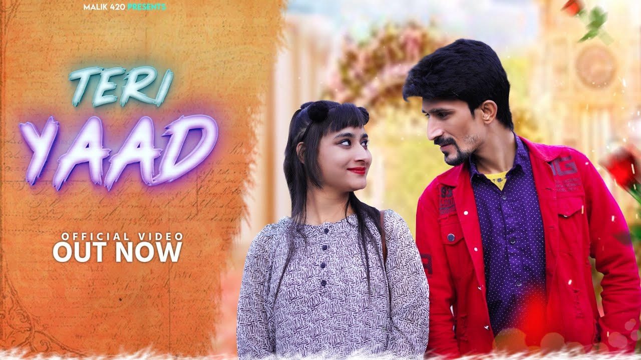 Teri Yaad || Vakeel 420 New Song || Vakil 420 Song || Malik 420