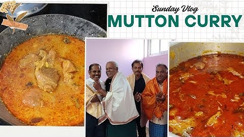 Sunday Special 1 kg Mutton Curry Vlog | My Father's Friends Get Together Party🌹Gift Unboxing Video