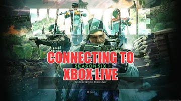 How To Fix Call of Duty Warzone Stuck on Connecting To Xbox Live on Xbox Series X|S