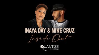 Inaya Day & Mike Cruz - Inaya Day, Mike Cruz - Inside Out (Original Piano Intro Mix)