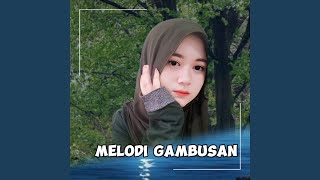 Download Lagu MELODI GAMBUSAN MP3 Download Lagu MELODI GAMBUSAN MP3