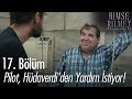 Pilot Hüdaverdi Den Yardım Istiyor Kimse Bilmez 17 Bölüm 