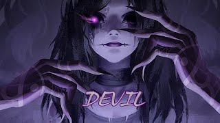 「Nightcore」→ Devil - (Barren Gates) - (Lyrics)