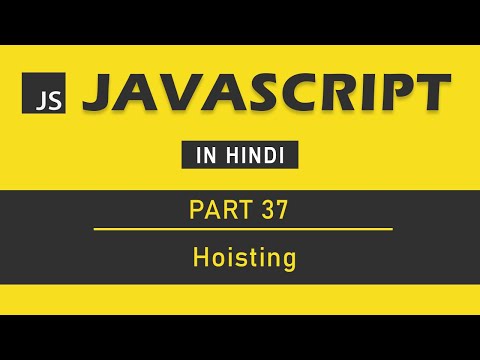 JavaScript Tutorial in Hindi for Beginners [Part 37] - Hoisting in JavaScript