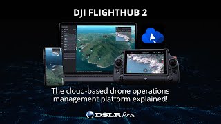 DJI FlightHub 2 - Drone Software Explained! | DSLRPros Deep Drive screenshot 5