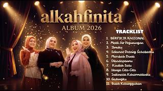 BERFIKIR RASIONAL ILMUKU - ALKAHFINITA 2026 | 11 Lagu Terbaik Untuk Menemani Waktumu